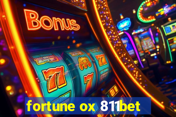 fortune ox 811bet